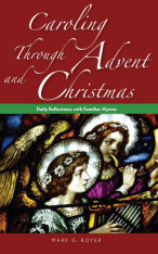 Caroling through Advent and Christmas